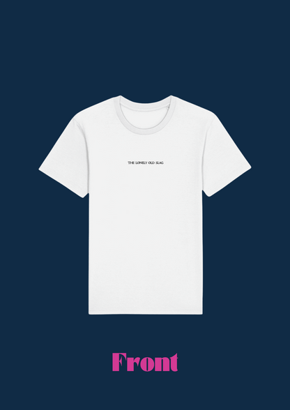 The Lonely Old Slag Light Tee